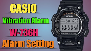 how to set the alarm casio vibration alarm watch w-736h