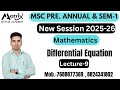 Msc pre. (ANNUAL &SEM-1)#Equation not containing X directly (Differential Equation)#RU