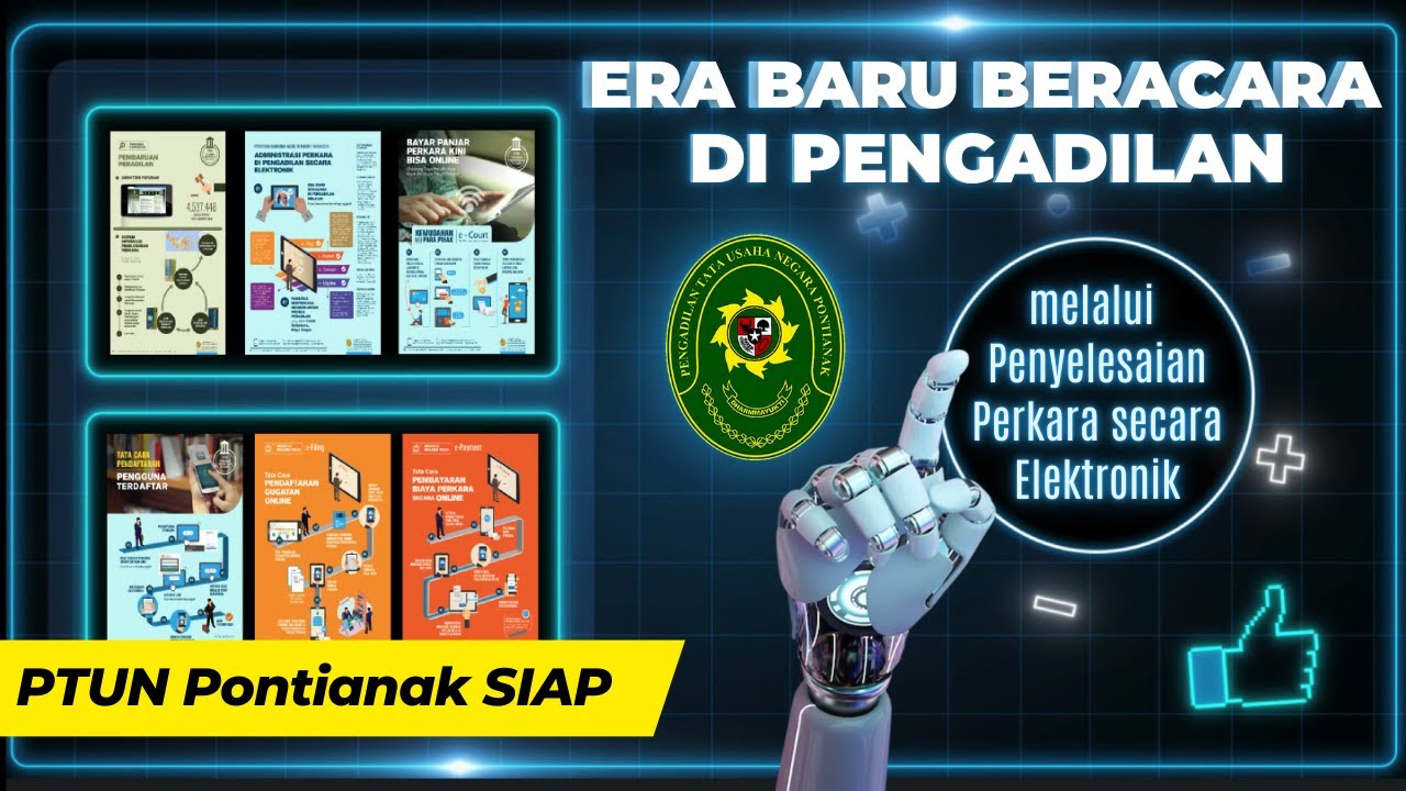Era Baru Beracara di Pengadilan | Penyelesaian Perkara secara Elektronik | PTUN Pontianak