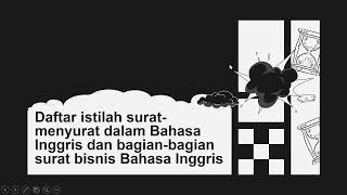 DAFTAR ISTILAH SURAT-MENYURAT DALAM BAHASA INGGRIS DAN BAGIAN-BAGIAN SURAT BISNIS BAHASA INGGRIS DAFTAR ISTILAH SURAT-MENYURAT DALAM BAHASA INGGRIS DAN BAGIAN-BAGIAN SURAT BISNIS BAHASA INGGRIS
