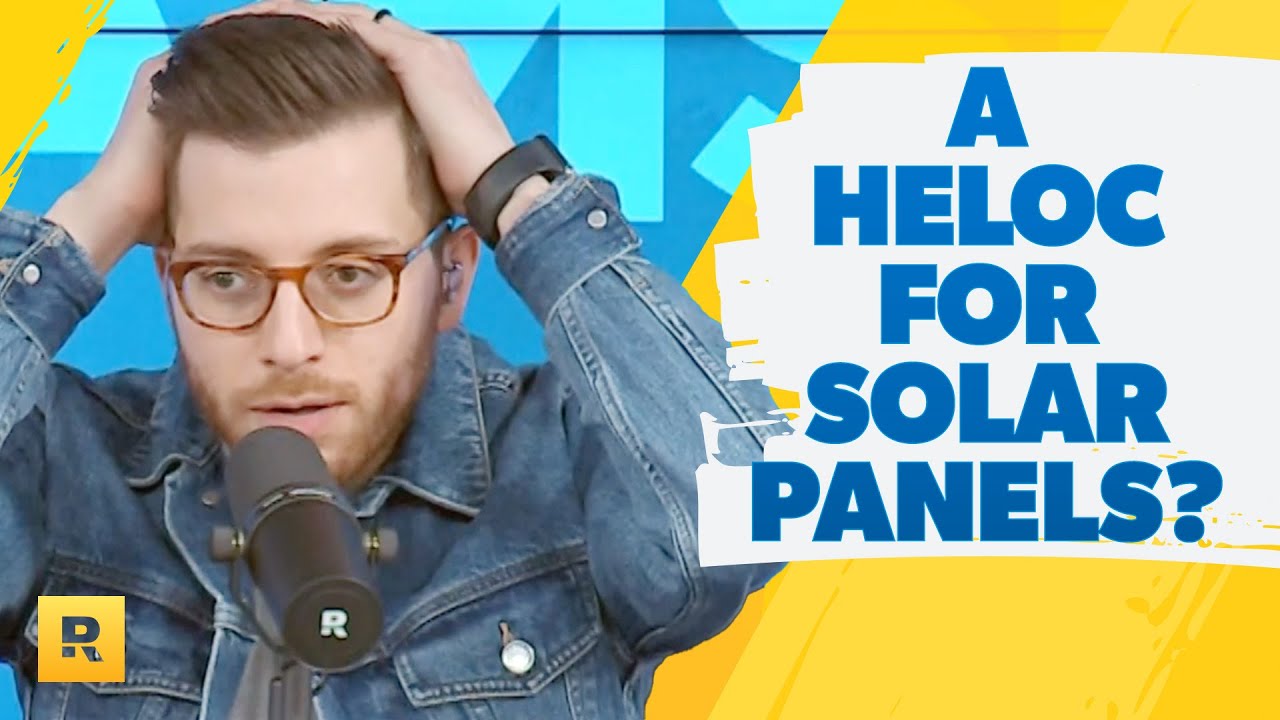 I Took Out A HELOC For Solar Panels! (And I Make 0,000 A Year)