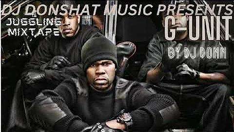 50-CENT G-UNIT HIP -HOP JUGGLING MIXTAPE (RAW) BY DJ DONN