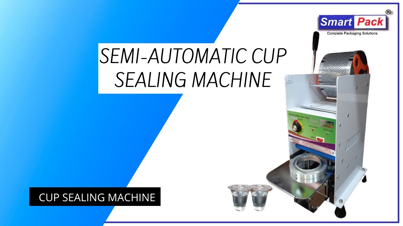 CUP SEALER - SEMI AUTOMATIC CUP SEALING MACHINE 