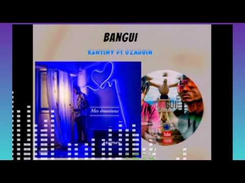 Kentiny Bangui ft OzaguinAudio Officiel