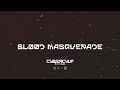 Cybercvlt  blood masquerade