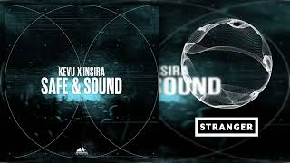 Kevu & Insira - Safe & Sound