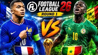 🔥 France 🇫🇷 vs Senegal 🇸🇳 | ROUND 1 | Football League 26 ⚽🏆,