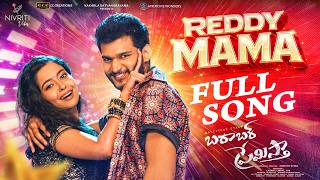 Reddy Mama  Video |barabar Premistha|nakash Aziz|  Sahithi| Chandrahass| Megna | Rr Dhruvan|