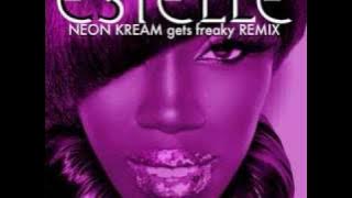 Estelle feat. Kardinal Offishall - Freak (I Can Be A Freak) (NEON KREAM gets freaky REMIX)