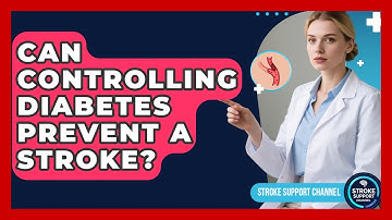 Can Controlling Diabetes Prevent A Stroke? - Stroke Support Channel