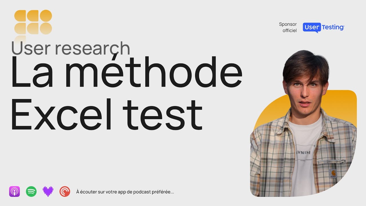 Excel test : la méthode d'UX Research B2B idéale - Podcast Product Design