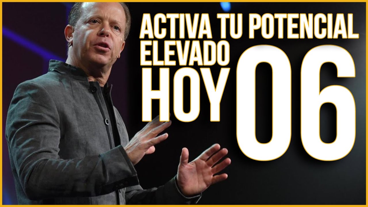 Día 6 de 30: Activa tu Potencial Elevado y Transforma tu Realidad | Dr ...
