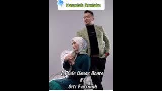 Lagu Baru  “Kamulah Duniaku - La Ode Umar FT Siti Fatimah”