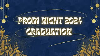 Graduation Night of Class 2024