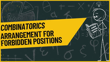 Combinatorics: Arrangement for forbidden positions | Make Maths Easy