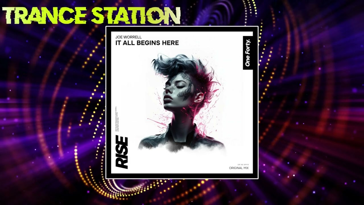 Joe Worrell - It All Begins Here (Original Mix) [ONE FORTY RISE]