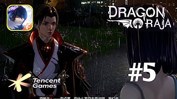DRAGON RAJA By Tencent Android/iOS Gameplay | #5