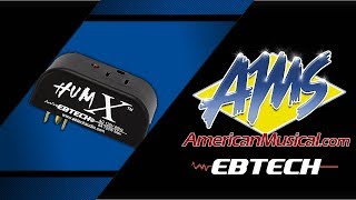 Ebtech Hum X - American Musical Supply