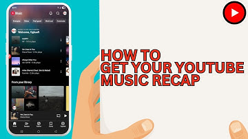 How to Get Your YouTube Music Recap | YouTube Music Recap