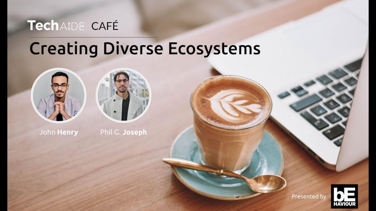 TechAide Café with John Henry on Creating Diverse Ecosystems