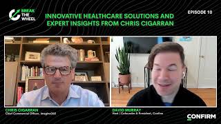 Innovative Healthcare Solutions and Expert Insights from Chris Cigarran | EP10
