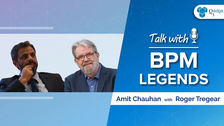 Talk with BPM Legends  Episode 1 | Roger Tregear