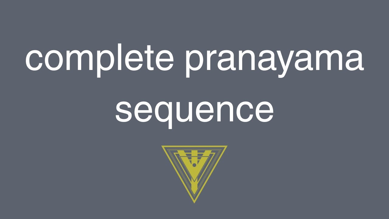 Complete Pranayama Sequence : Science of Self - YouTube