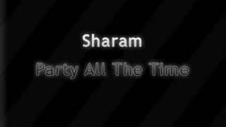 Miniatura de vídeo de "Sharam - Party All The Time (PATT)"