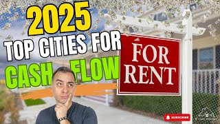 Top Cities for Rental Cash Flow in 2025! 🏙️ | Best Markets for Real Estate Investors