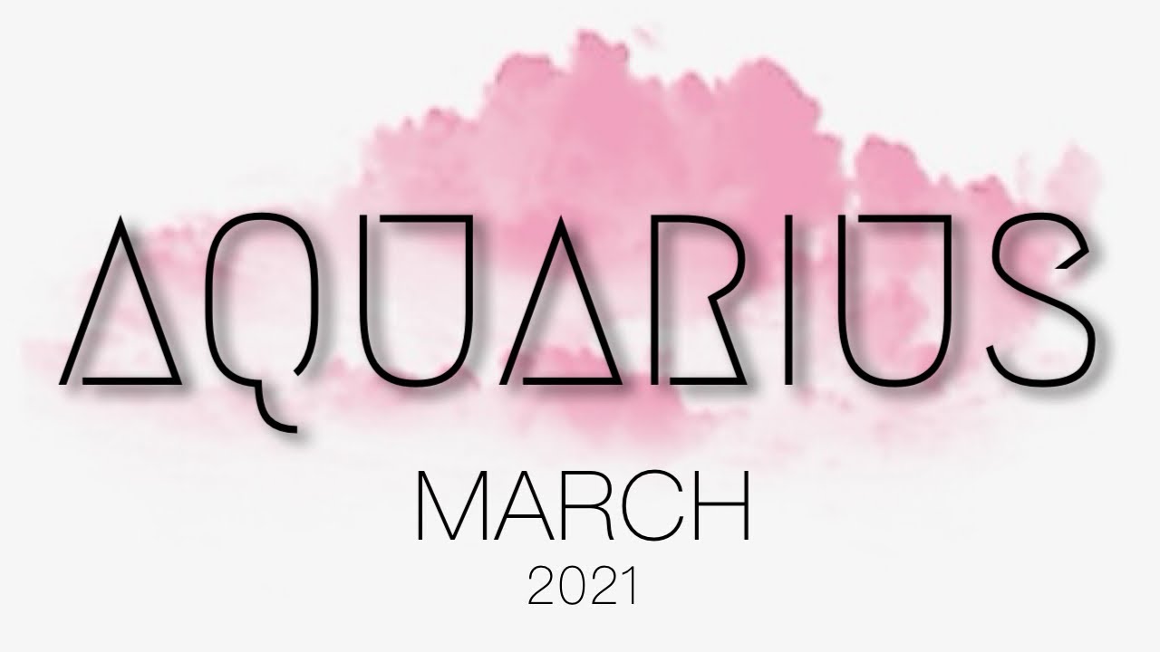Aquarius MARCH | YOU MAY THINK THEY'RE DONE, BUT .... - Aquarius Tarot Reading