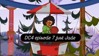 DC4 episode 7, Just Jade (elimination order series)