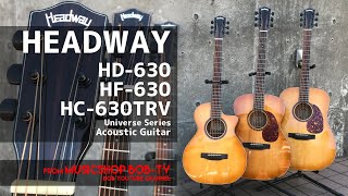 HEADWAY HD-630 / HF-630 / HC-630TRV【商品紹介】アコースティックギター《在庫有・販売可》