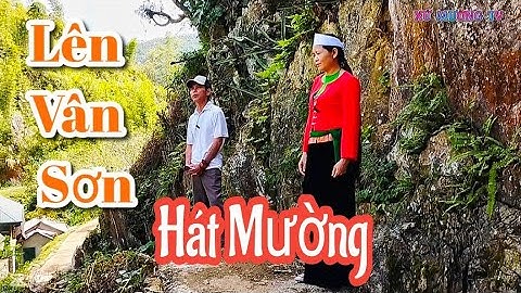 Hát Mường hay nhất, hát tại Vân Sơn, Tân Lạc, Hòa Bình