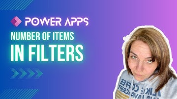 PowerApps: Learn 2 Ways To Count The Number of Items in Your Filters!