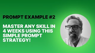 Master Any Skill in 4 Weeks Using This Simple Prompt Strategy screenshot 3
