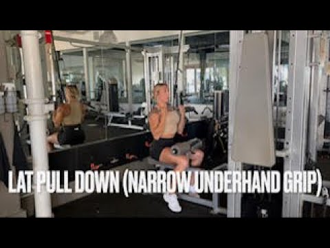 Lat Pulldown Narrow Underhand Grip