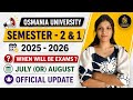 WHEN YOU WILL HAVE EXAMS | SEMESTER-2 UPDATE | OSMANIA UNIVERSITY | JULY 2026 @shivanipallela