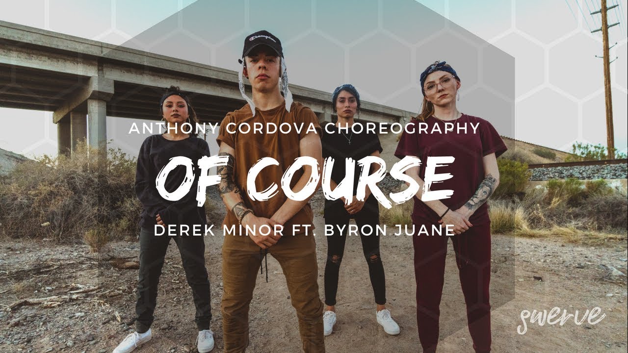 Derek Minor "Of Course" ft. Byron Juane | Anthony Cordova Choreography | United Dance (@SWERVETV 4k)
