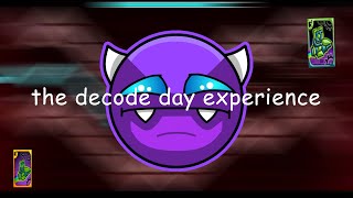 The DeCode Day Experience (DeCode 1.5x Speed) | DECODE DEMON | Geometry Dash 2.204