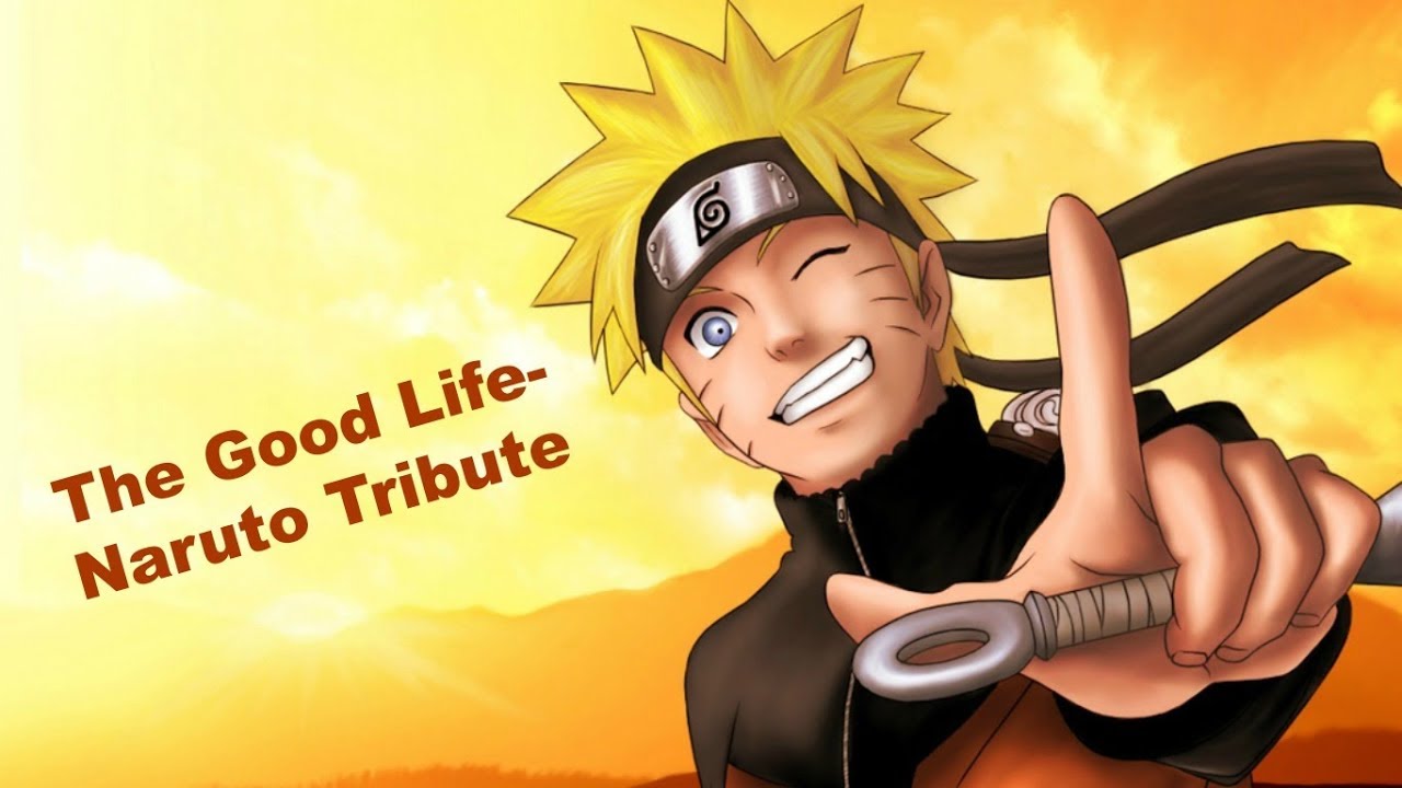 Good Life-Naruto-AMV