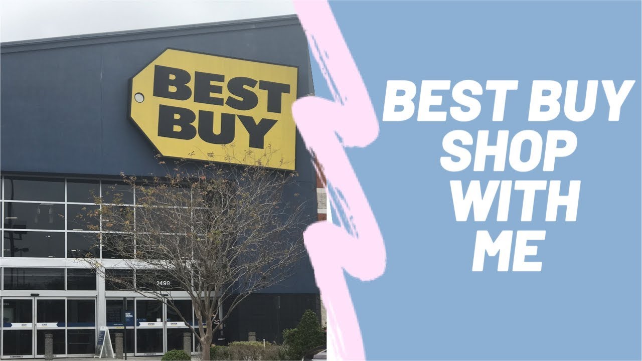 Best Buy Shop With Me Walk Through YouTube