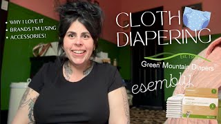 How I'm Cloth Diapering for the FOURTH time with Esembly Baby and Green Mountain Diapers