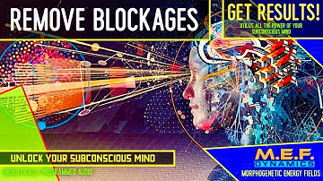 Remove Subconscious Blockages