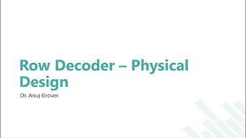Row Decoder - Physical Design