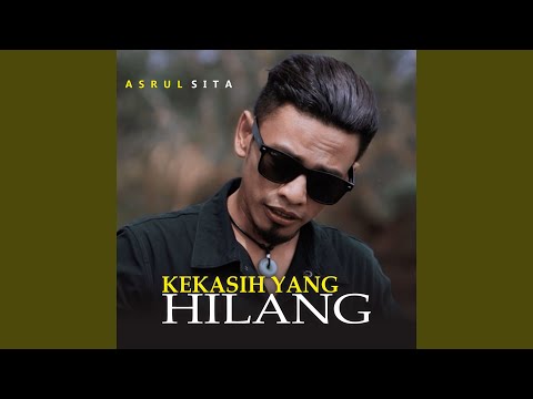 Kekasih Yang Hilang - Asrul Sita