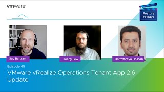 Feature Friday Episode 45  - vRealize Operations Tenant App 2.6 Update