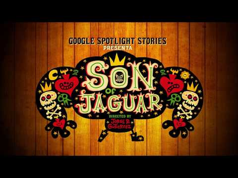 Google Spotlight Stories: Behind The Scenes Son of Jaguar