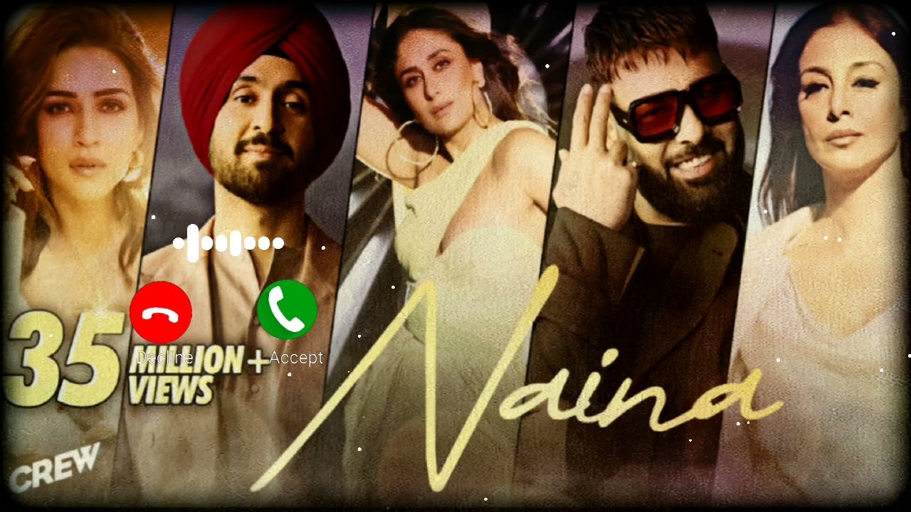 Naina Ringtone  Crew  Diljit Dosanjh Ft Badshah  Tabu Kareena Kapoor Khan Kriti Sanon 