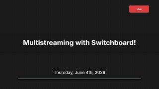 Celebrity Multistreaming with Switchboard! Profile