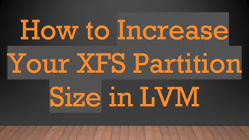 How to Increase Your XFS Partition Size in LVM